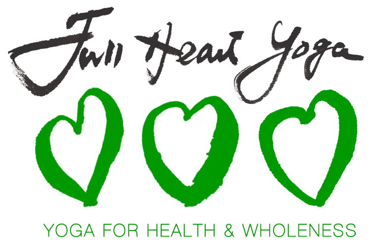 Full Heart Yoga:  Yoga for Health and Wholeness